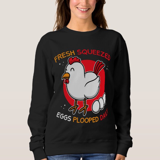 Sudadera Chicken Farmer Eggs Plooped Daily   (Anverso)