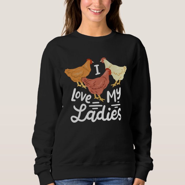 Sudadera Chicken Farmers I Love My Ladies (Anverso)