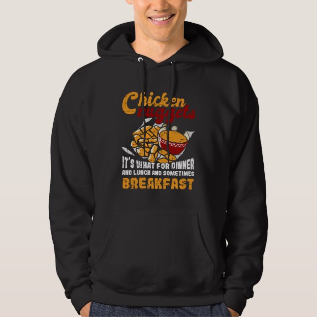Sudadera Chicken Nuggets It s For Dinner Lunch Breakfast (Anverso)