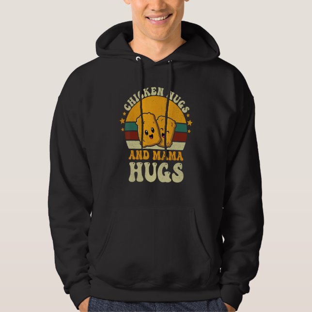 Sudadera Chicken Nugs and Mama Hugs Toddler for Chicken Nug (Anverso)
