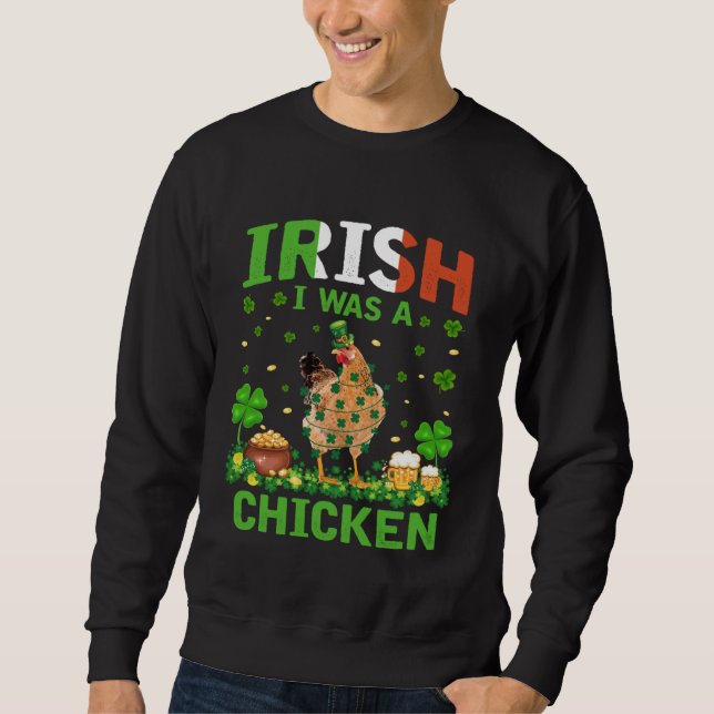 Sudadera Chicken Shamrock St Patrick s Day Irish I Was A Ch (Anverso)