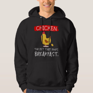 Sudadera Chicken the pet that poops breakfast funny