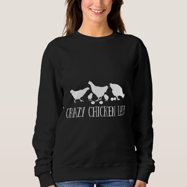 Sudadera Chicken Womens Crazy Chicken Lady   (Anverso)