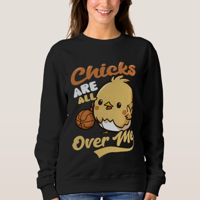 Sudadera Chicks All Over Me Basketball Easter (Anverso)