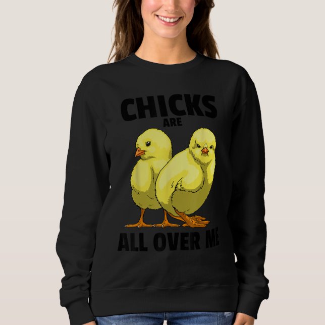 Sudadera Chicks Are All Over Me Sarcastic  Men Love Teens S (Anverso)