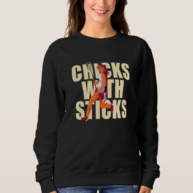 Sudadera Chicks With Sticks Lacrosse Woman Player (Anverso)