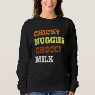 Sudadera Chicky Nuggies Choccy Leche Pollo Nugget Meme