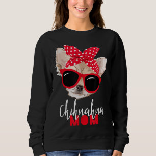 Sudadera Chihuahua Divertida Perra Mamá Perro Gafas de Sol