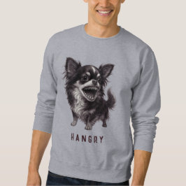 Sudadera Chihuahua hangry - Gracioso y agresivo miedo a la