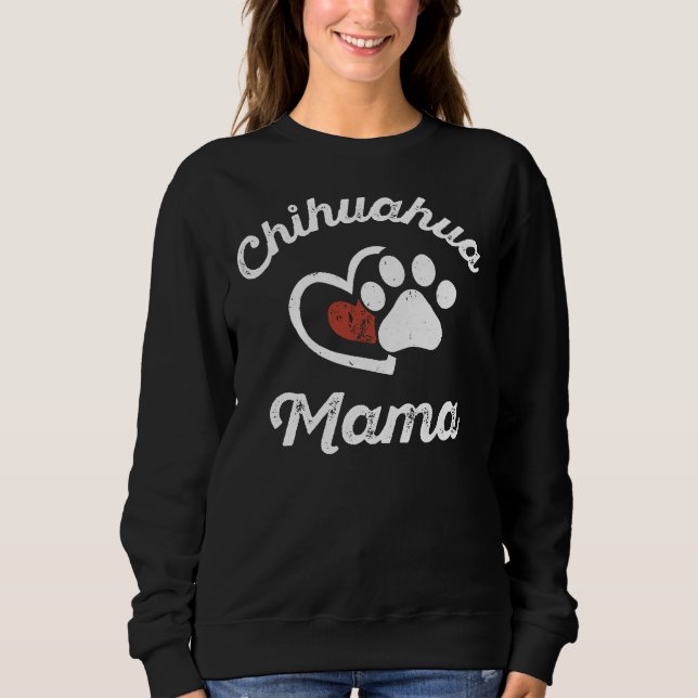 Sudadera Chihuahua Mama Chihuahua Dueña Perra (Anverso)