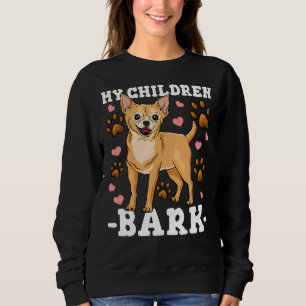 Sudadera Chihuahua mis hijos ladran