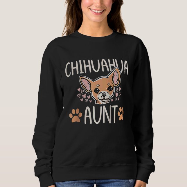 Sudadera Chihuahua Mom Aunt  Dog  Puppy Owner Women Raglan  (Anverso)