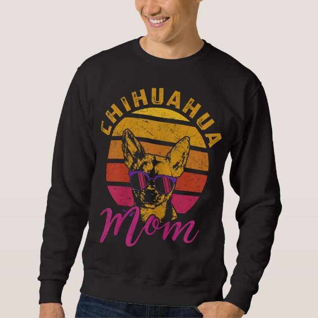 Sudadera Chihuahua Mom Funny Chihuahua Dueño Perro Lover Re (Anverso)
