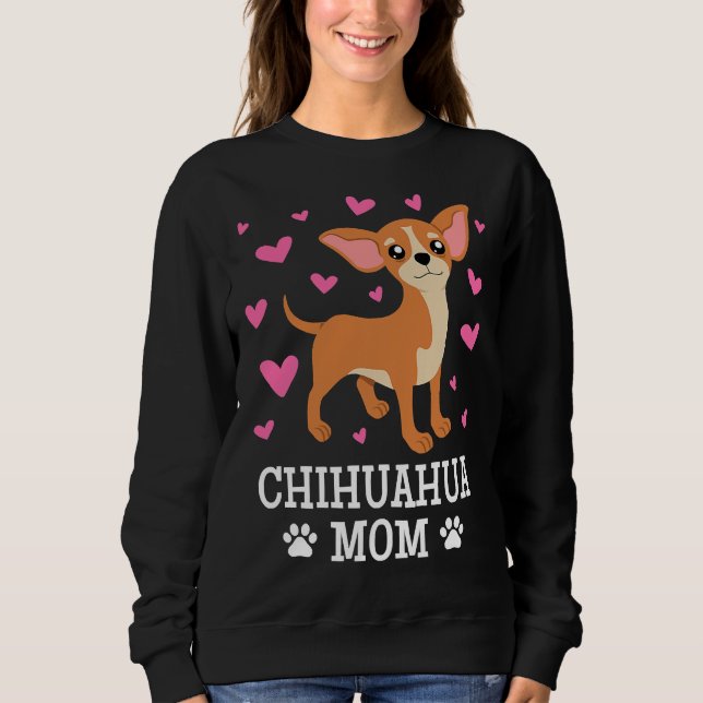 Sudadera Chihuahua Mom Girls Dog Pet Puppy Pet (Anverso)