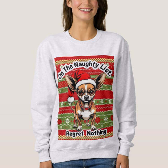 Sudadera Chihuahua On The Naughty List  (Anverso)
