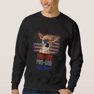 Sudadera Chihuahua Pro Life Pro God Pro Dogs