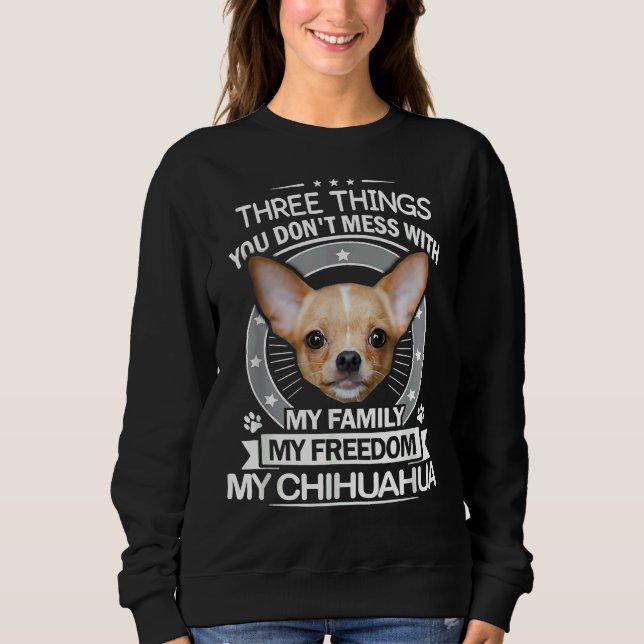 Sudadera Chihuahua: Tres cosas que haces con la gracia (Anverso)