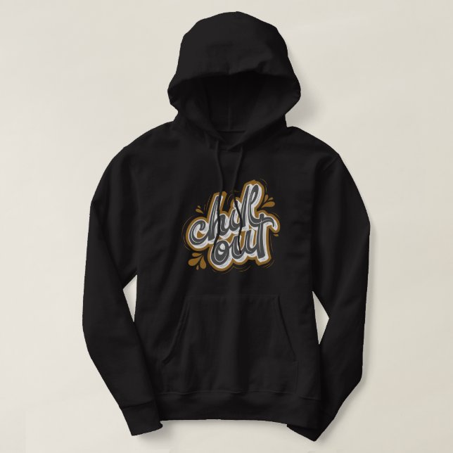 Sudadera Chil out l frase de moda motivacional hombres negr (Diseño del anverso)