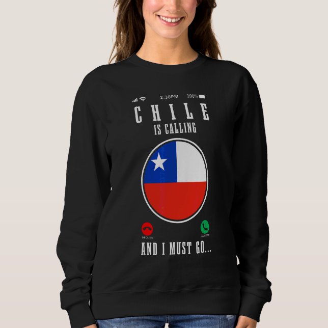 Sudadera Chile Está Llamando Y Debo Ir Orgullo De La Bander (Anverso)