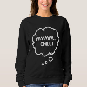 Sudadera Chili Con Carne Food Appartal Gear Meme Mmmm Chill
