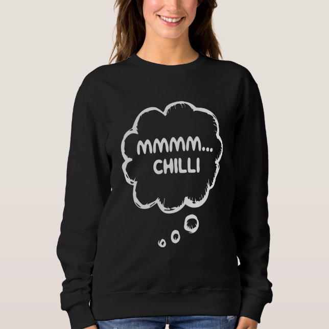 Sudadera Chili Con Carne Food Appartal Gear Meme Mmmm Chill (Anverso)