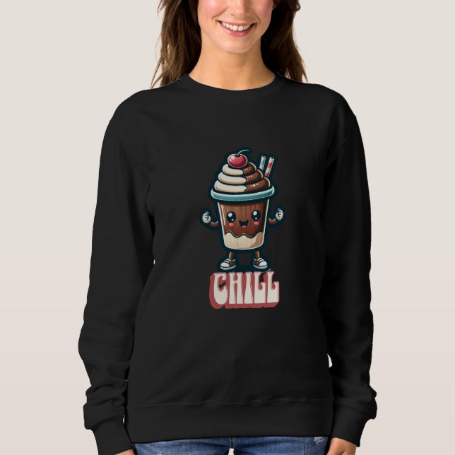 Sudadera Chill Chocolate Milkshake Pun (Anverso)