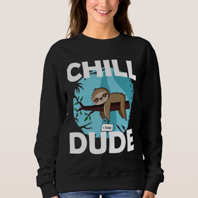 Sudadera Chill Dude Sloth (Anverso)