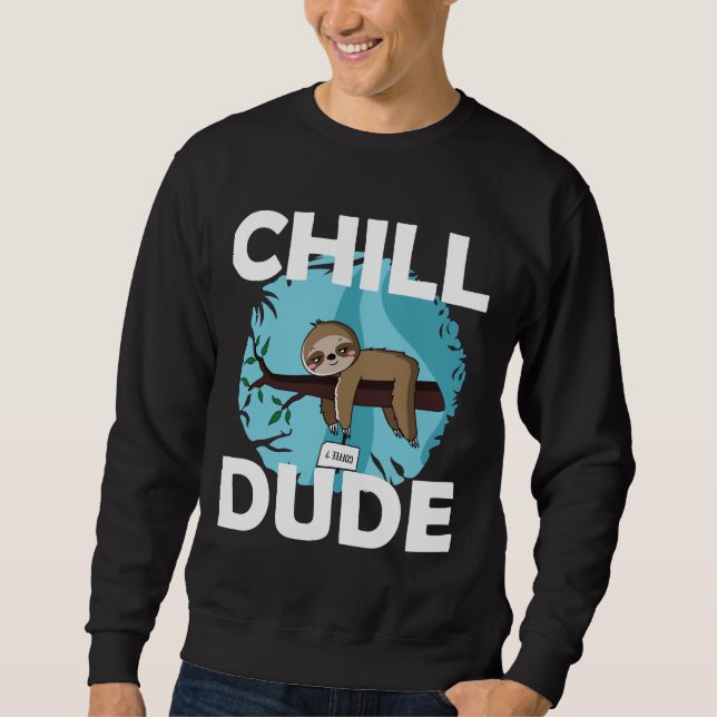 Sudadera Chill Dude Sloth (Anverso)