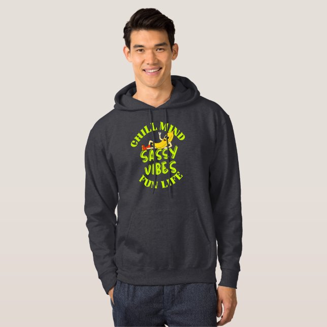 Sudadera Chill Mind Sassy Vibes Fun Life T-Shirt (Anverso completo)