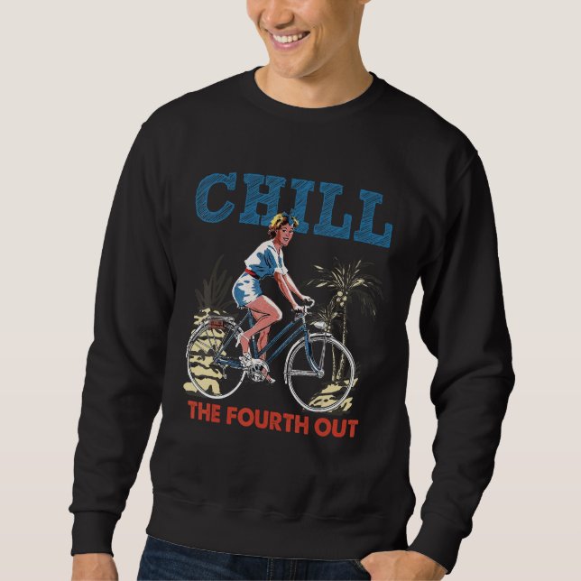 Sudadera Chill The Fourth Out Retro Bicycle Girl Happy 4th  (Anverso)