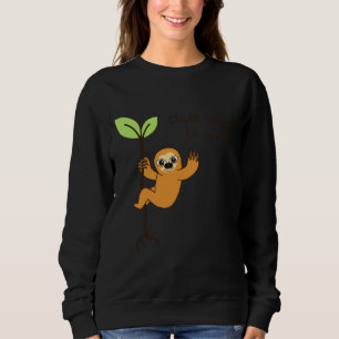 Sudadera Chill Vibes To Y All Cute Design Slots On