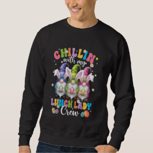 Sudadera Chillin' Con Mi Dama De Almuerzo Divertida Pascua