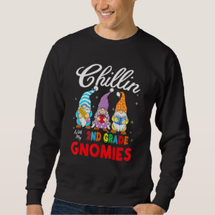 Sudadera Chillin' Con Mi Gnomies De Segundo Grado Funny Gno