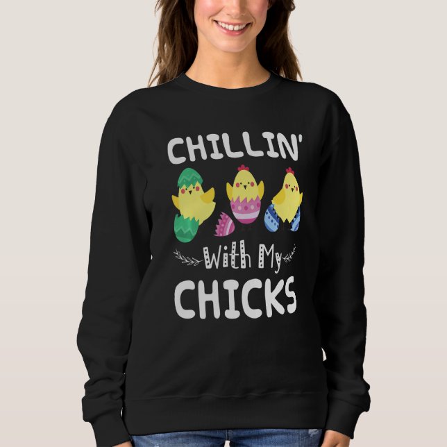 Sudadera Chillin' Con Mis Chicas Día De Pascua Gracioso (Anverso)