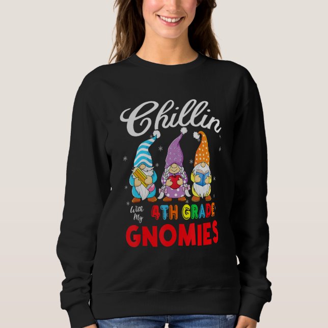 Sudadera Chillin' Con Mis Gnomies De Cuarto Grado Funny Gno (Anverso)
