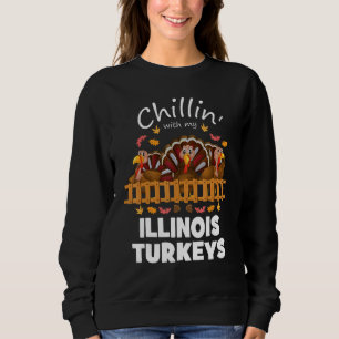 Sudadera Chillin con mis pavos Illinois Divertido Thanksgiv