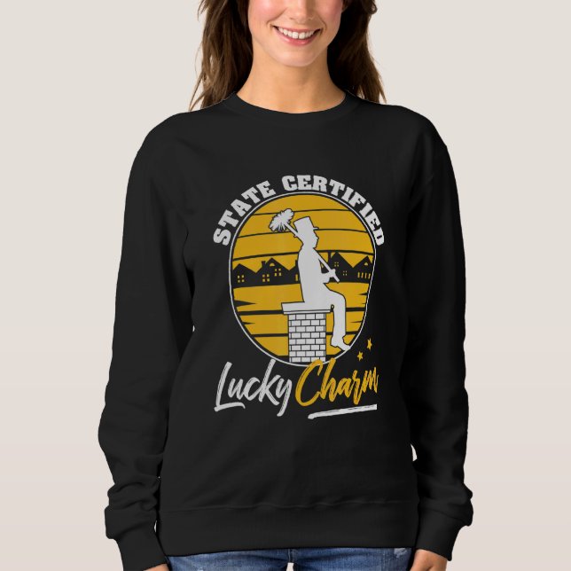 Sudadera Chimney Sweep State Certified Lucky Charm (Anverso)
