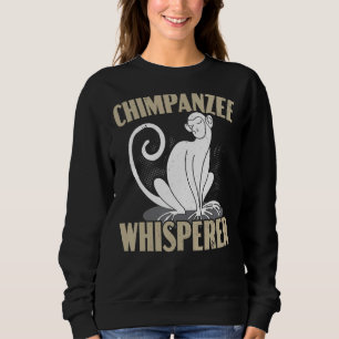 Sudadera Chimpanzee Whisperer Chimp Monkey Ape Chimpanzee