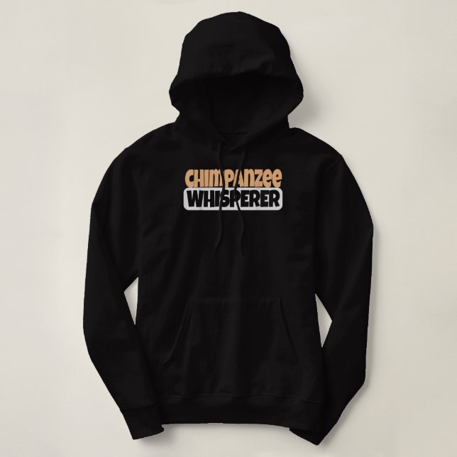 Sudadera Chimpanzee Whisperer Funny Chimpanzee Lover (Diseño del anverso)