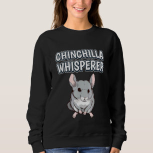Sudadera Chinchilla Whisperer Rodent Chinchillas