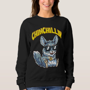 Sudadera Chinchillin Guay Chinchillas Mascota Rodent Chinch
