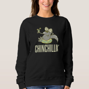 Sudadera Chinchillin Relajación Relax Chinchilla Dueño