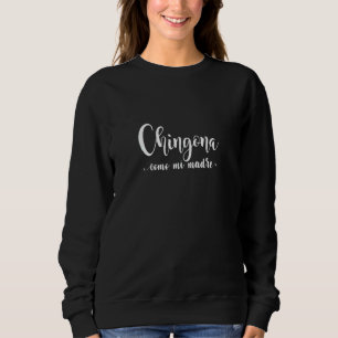 Sudadera Chingona Como Mi Madre Mujer Fuerte Como Mi Madre