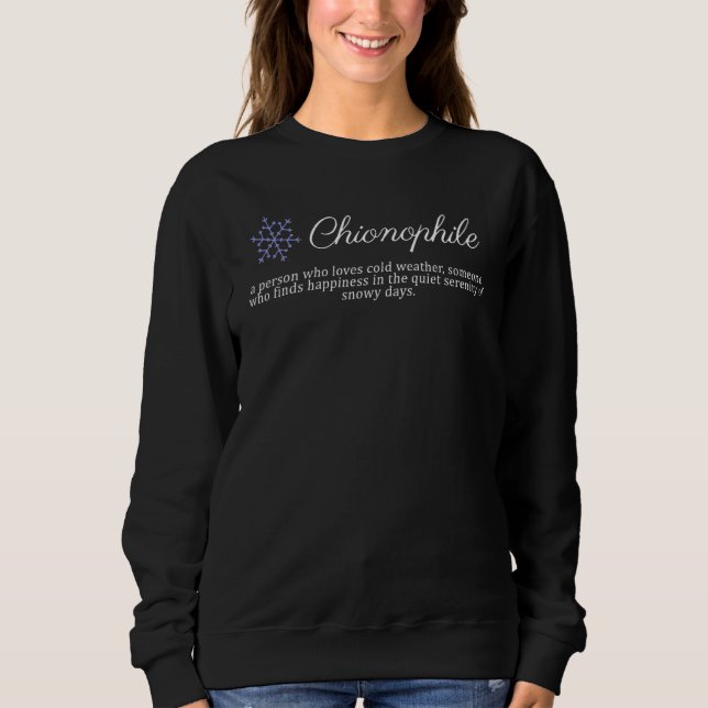 Sudadera Chionophile A Person Who Loves Cold Weather 1 (Anverso)