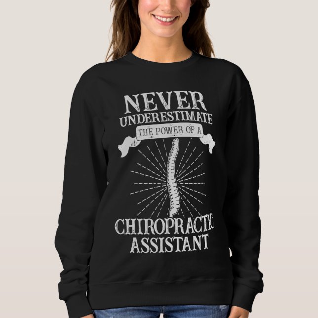 Sudadera Chiropractic Assistant Spine Treatment Power (Anverso)