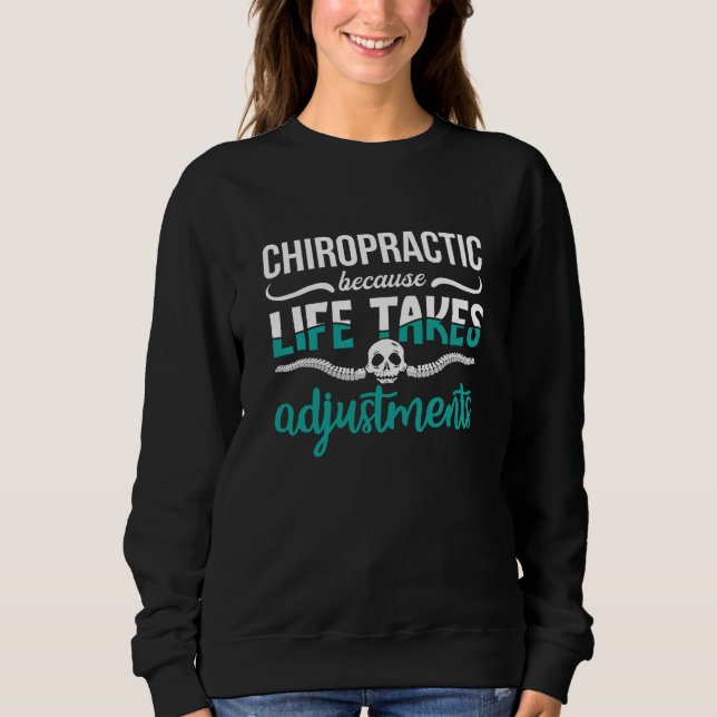 Sudadera Chiropractor Chiro Chiropractic Because Life Spine (Anverso)