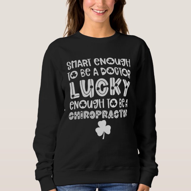 Sudadera Chiropractor St Patricks Day Chiropractic Team (Anverso)
