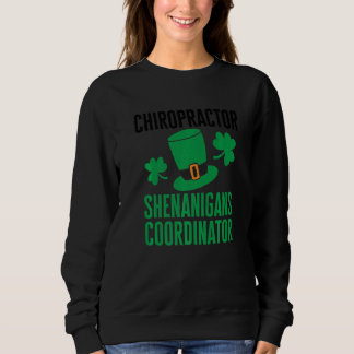 Sudadera Chiropractor St Patricks Day Shenanigans Coordinat