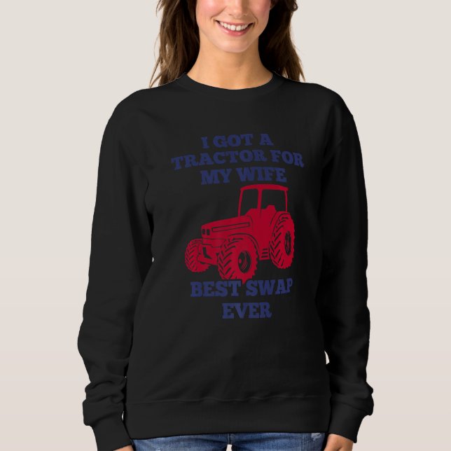 Sudadera Chiste De Agricultores Y Tractores Cambió Esposa P (Anverso)