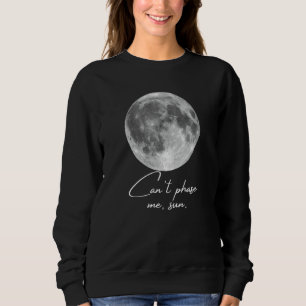 Sudadera Chiste de Fases de la Luna de Cant Phase Me